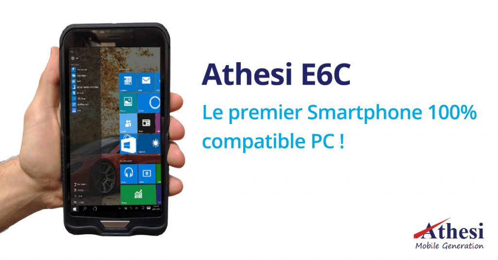 Athesi E6C - Le premier Smartphone 100% compatible PC !